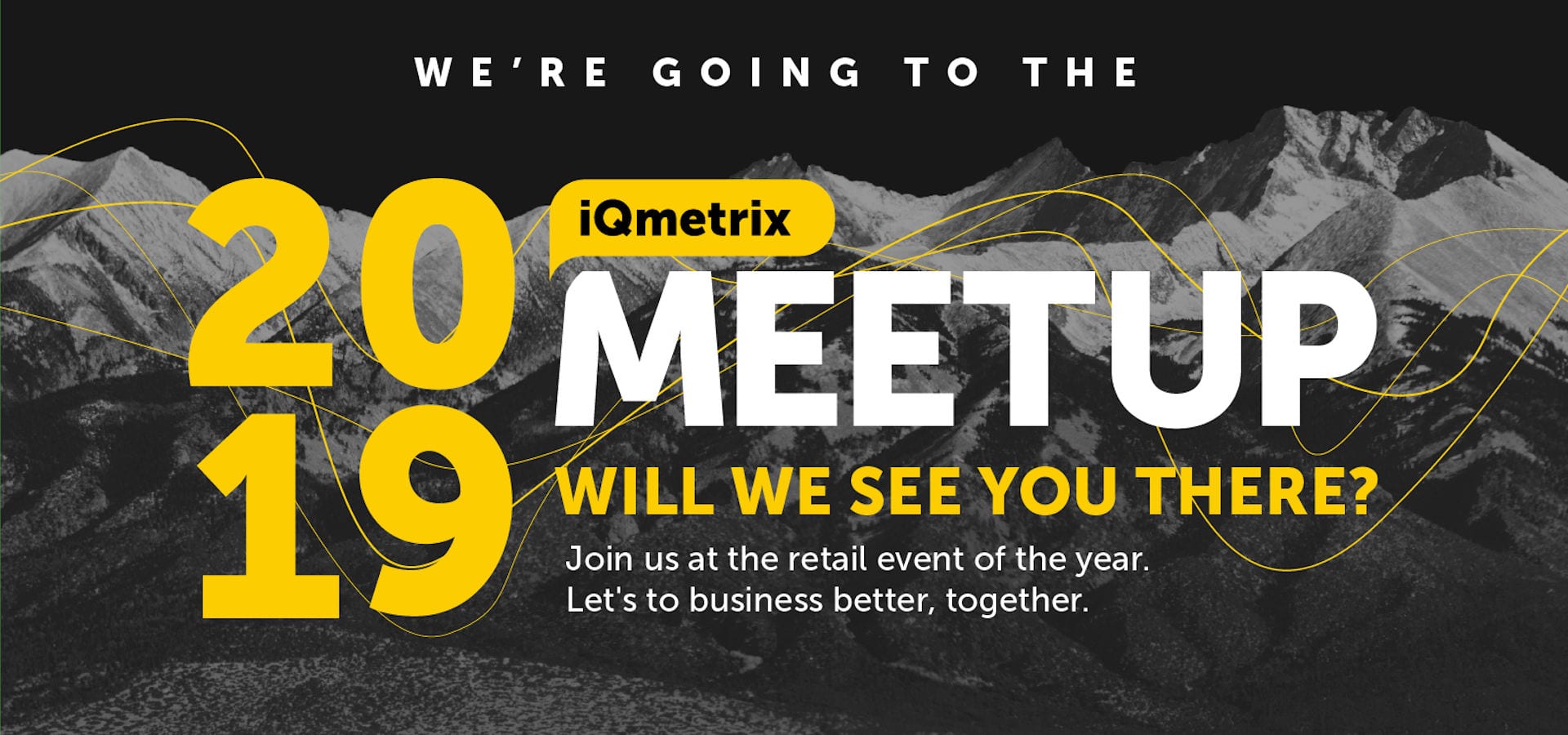 Hire Well Now is going to the 2019 iq metrix meetup